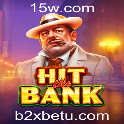 Explorando o Mundo do Jogo 'HitTheBank' com b2xbet