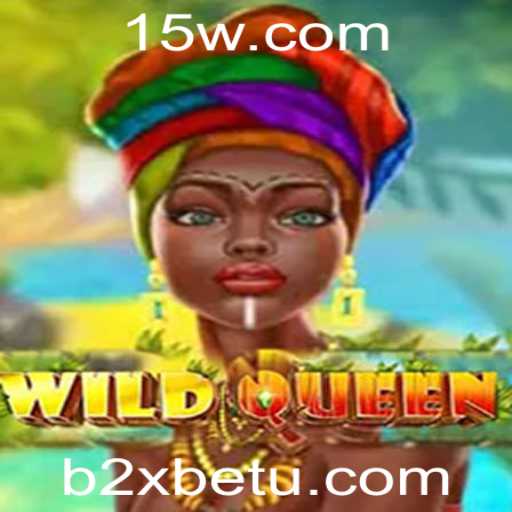 Descubra o Fascinante Mundo de WildQueen no b2xbet